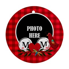 Mom Ornament 2 - Ornament (Round)