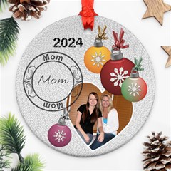 Mom 2024 Christmas Ornament - Round Ornament (Two Sides)