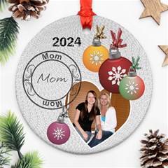 Mom 2012 Christmas Ornament - Round Ornament (Two Sides)