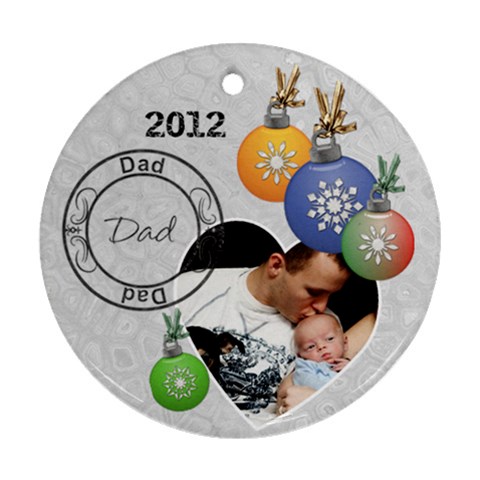 Dad 2012 Christmas Ornament By Lil Front