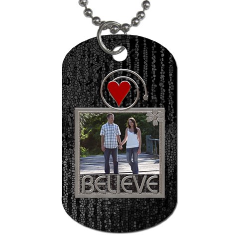 Believe Dog Tag (one Side) By Lil Front