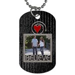 Believe Dog Tag (One Side)