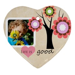 good life - Heart Ornament (Two Sides)