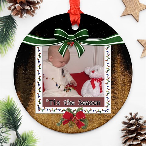 Tis The Season Round Ornament (2 Sides) By Lil Back