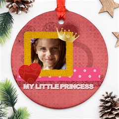 my little princess - Round Ornament (Two Sides)