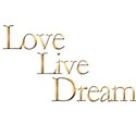 live love dream