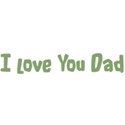 I love you dad