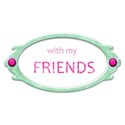 with my friends