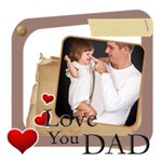 Love You DAD