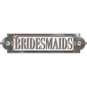 BRIDESMAIDS