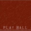 PLAYBALL