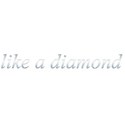 like a diamond