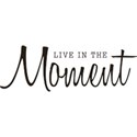 Live in the Moment