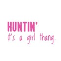 huntinitsagirlthang