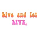 liveandletlive