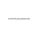 greatest aim