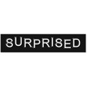 Surprised