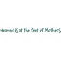 Heaven is at the feet of Mothers - 4