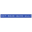 word but some gave all