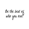 bethebestofwhoyouare