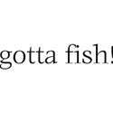 gottafish