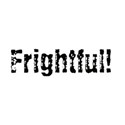 frightful -b