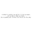 A father is
