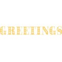 Greetings