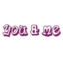 you & me