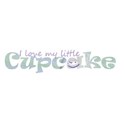 i love my little cupcake