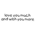 love you much wish more