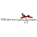 you lucky charm