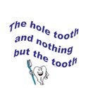the hole tooth empty