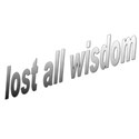 lost all wisdom 1