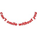 can t smile without you