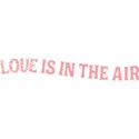 OneofaKindDS_Love-is-in-the-Air_WordArt 03