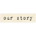 our story