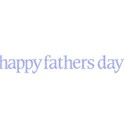 happy fathers day wordart