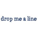 drop me a line