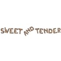 sweet & tender