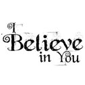 i believe in you