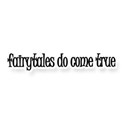 Fairytales do come true wordart