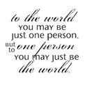 AYWDesigns-LoveQuotes-ToTheWorldQuote2