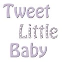 tweet little baby 1