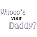 whoos your daddy 5