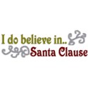 I do believe in Santa clause