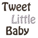 tweet little baby 3