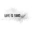 WA_LifeIsGood