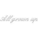 text grown up white