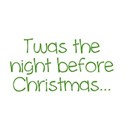 twas the night before